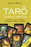 Tarô Claro e Simples - Aprenda A Ler As Cartas De Maneira Rápida E Prática!