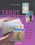 Tarot para os dias de hoje - uma interpretacao actualizada das cartas de torot - Estampa