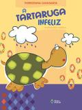 Tartaruga infeliz, a - nova edição - Ed. do brasil