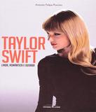 Taylor Swift - Linda, Romantica E Ousada - Universo dos livros