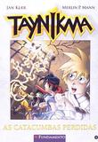 Taynikma, V.4 - as Catacumbas Perdidas - Fundamento