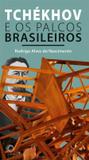 Tchekhov e os palcos brasileiros - Perspectiva