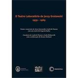 Teatro de Laboratório de Jerzy Grotowski - Editora sesc
