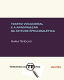 Teatro vocacional e a apropriação da atitude épica/dialética - Hucitec