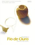 Tecendo o fio de ouro - itinerario para o autoconhecimento - Associacao shalom