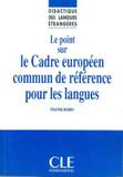 Techniques et pratiques de classe - le point sur le cecr - Cle international - paris