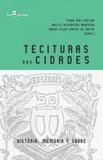 Tecituras das cidades - história memória e saúde - volume ii - Paco editorial
