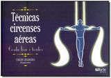 Técnicas Circenses Aéreas - Phorte editora ltda
