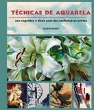 Tecnicas De Aquarela - Ambientes e costumes
