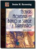 Tecnicas modernas em banco de sangue e transfusao - Revinter