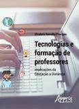 Tecnologias e Formaçao de Professores - Appris