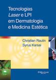 Tecnologias laser e lip em dermatologia e medicina estética - Dilivros