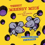 Teensy Meensy Mice Little Hands Collection - Maclaren-cochrane publishing