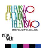 Televisao E A Nova Televisao - Globolivros