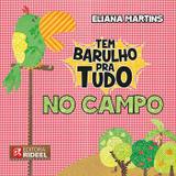 Tem Barulho Pra Tudo - Campo - Rideel
