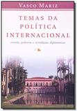 Temas da politica internacional: ensaios, palestra - Topbooks