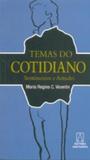 Temas do cotidiano - sentimentos e atitudes - Editora santuário