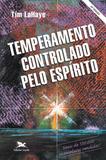 Temperamento controlado pelo Espírito