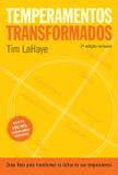 Temperamentos transformados - 2ª edição
