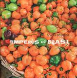 Temperos do brasil - spices of brazil - Brasileira