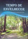 Tempo de envelhecer - Setembro editora