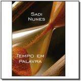 Tempo em palavra - All print editora