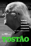 Tempos vividos, sonhados e perdidos
