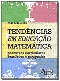 Tendencias em educacao matematica: percursos curri - Appris