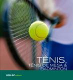 Tenis, tenis de mesa e badminton - - Sesi - senai editora