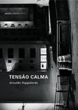 Tensao Calma - Cosac naify