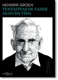 Tentativas de Fazer Algo da Vida - Tusquets - grupo planeta