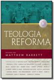 Teologia da reforma - thomas nelson