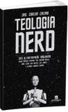 Teologia Nerd - Garimpo editorial