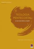 Teologia pentecostal - o que nos resta a fazer - Editora reflexao