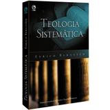 Teologia Sistemática - Eurico Bergstén - Casa publicadora assembleia de deus