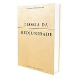 Teoria da Mediunidade - Allan kardec editora