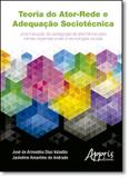 Teoria do Atorrede e Adequação Sociotécnica - Appris