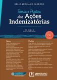 Teoria e pratica das acoes indenizatorias - Jh mizuno