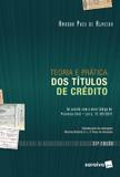 TEORIA E PRATICA DOS TITULOS DE CREDITO - 31ª ED - Saraiva universitario