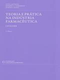 Teoria e Prática na Industria Farmacêutica - 2 Volumes - Fundação calouste gulbenkian
