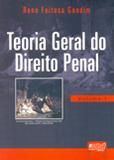Teoria Geral do Direito Penal - Juruá