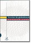 TEORIAS DA GLOBALIZACAO