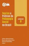 Teorias e Práticas da Pedagogia Social No Brasil. Volume 2 - Paco