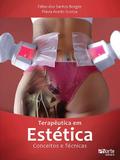 Terapeutica Em Estetica - Conceitos E Tecnicas / Borges - Phorte