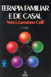 Terapia familiar e de casal - introd. às abordagens sistêmica e psicanalítica