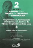 Terapia intensiva, administraçao em enfermagem, controle de infecçao hospitalar - vol. 2 - Sanar