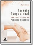 Terapia ocupacional: uma contribuicao ao paciente - Rubio