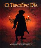 Terceiro Dia, O - Morte E Ressureicao De Jesus - 100 cristao