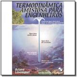 Termodinamica amistosa para engenheiros - Edgard blucher