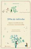 Terra de Cabinha: Pequeno Inventario da Vida de Meninos e Meninas do Sertão - Peiropolis